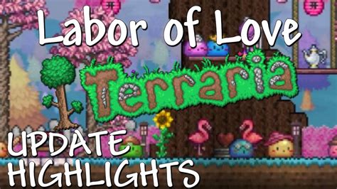 Labor of Love Update Highlights (Terraria version 1.4.4).